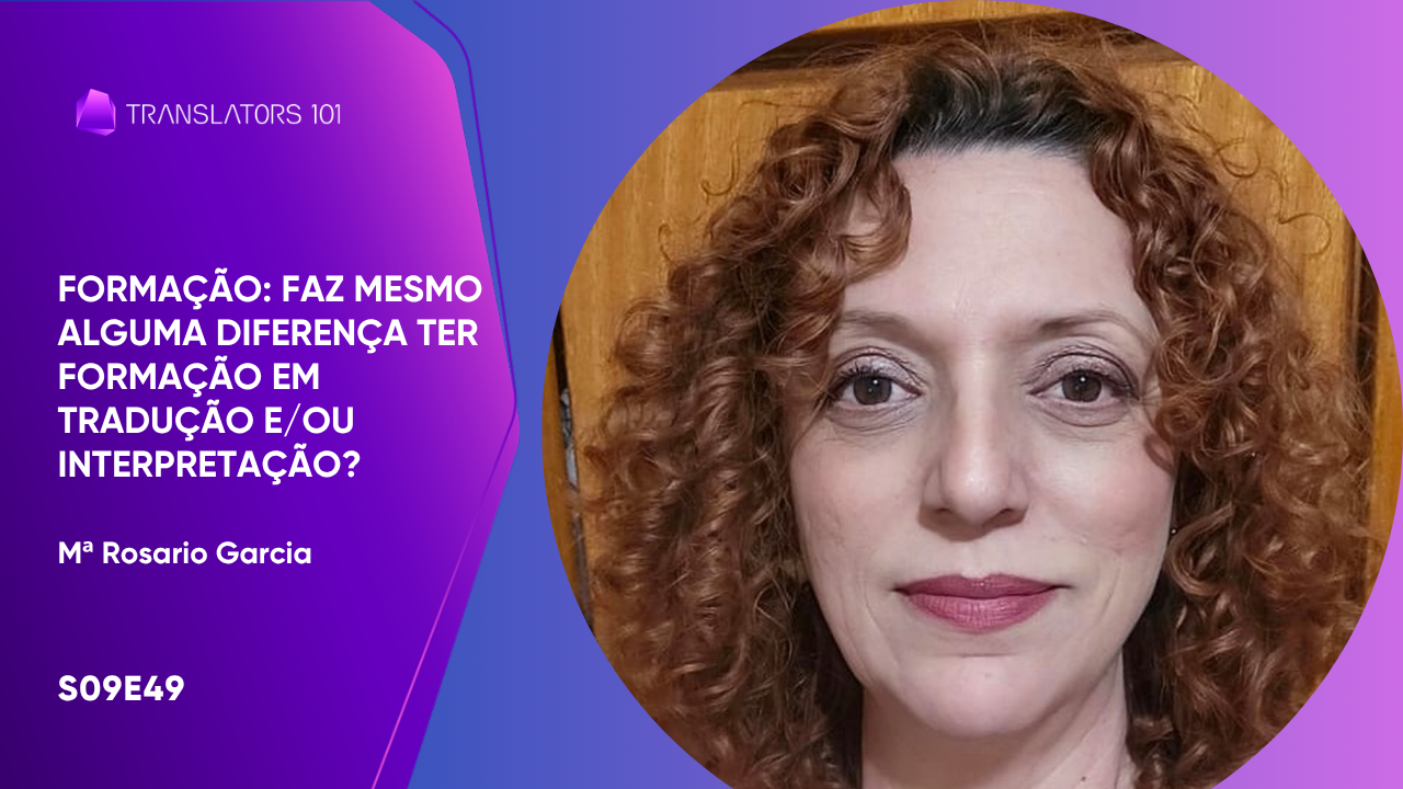 Formação: faz mesmo alguma diferença ter formação em Tradução e/ou Interpretação?