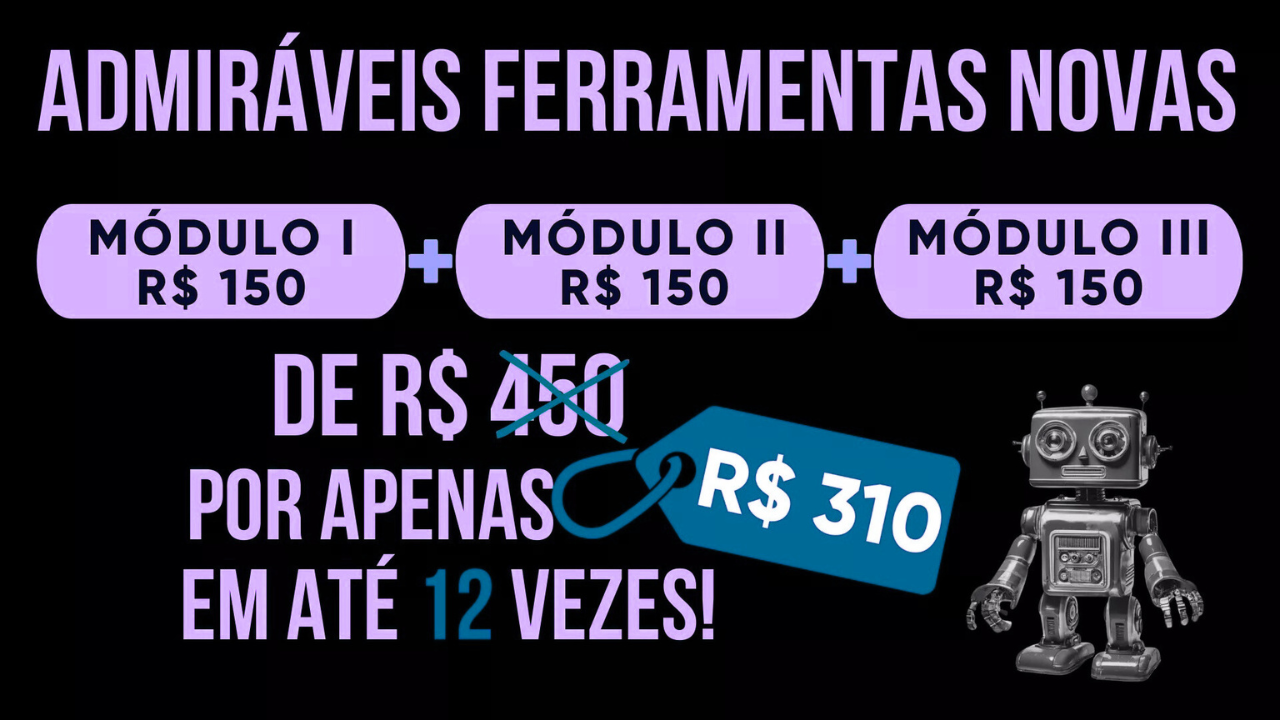 Oferta Combo: De R$450 por apenas R$310 em até 12 vezes!