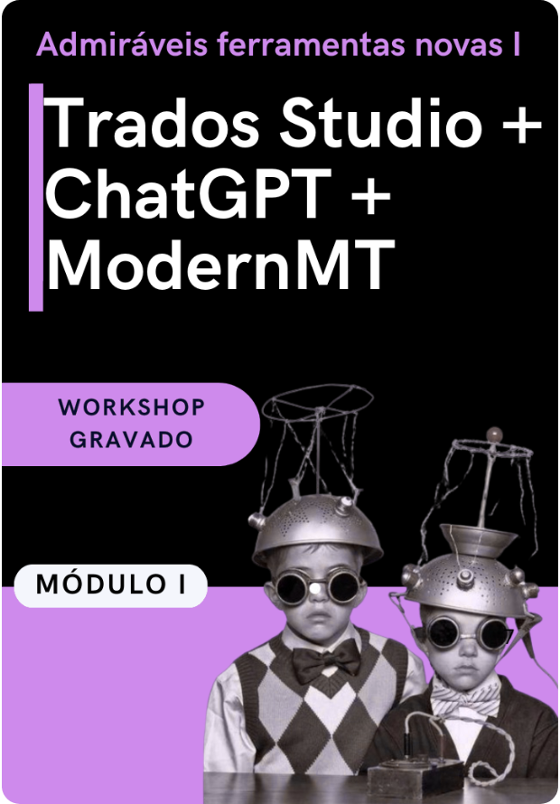 Módulo I: Trados Studio + ChatGPT + ModernMT