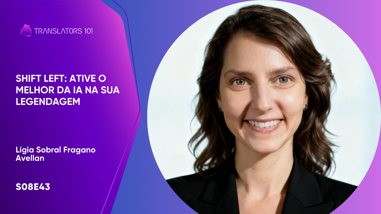 S08E43 — Shift left: ative o melhor da IA na sua legendagem